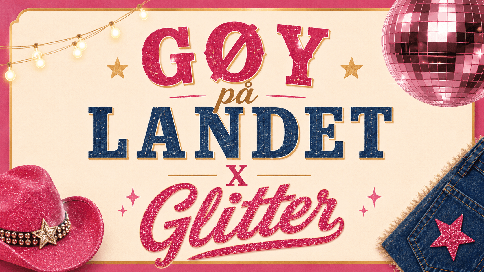 GØY PÅ LANDT X GLITTER